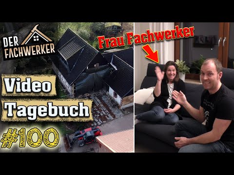 Fachwerkhaus VLog #100 - Was sagt eigentlich meine Frau dazu?