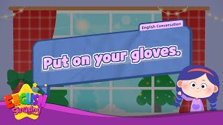 Put on your gloves  - [Imperative sentence] - Renewal - Easy Dialogue - Role Play