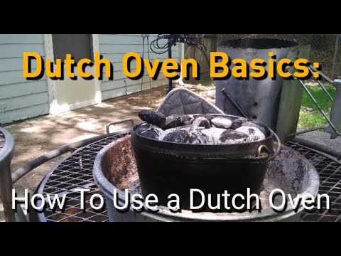 Dutch Oven Basics: How to use a Dutch Oven. An instruction video for absolute beginners.