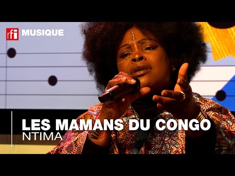 Les Mamans du Congo interprètent "Ntima"