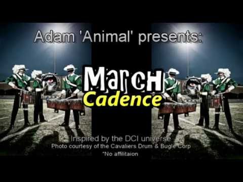 "March Cadence" - BY Adam 'Animal'