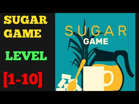 Sugar Game [Bart.Bonte] Level 1 2 3 4 5 6 7 8 9 10 Solution or walkthrough - YouTube
