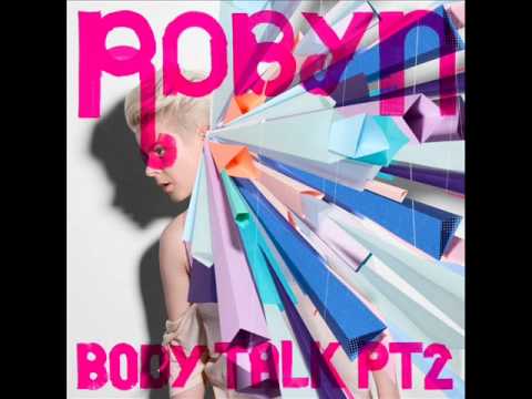 Robyn - Hang With Me