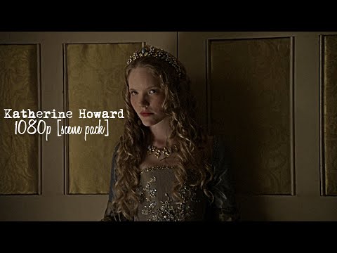 Katherine Howard 1080p [scene pack]
