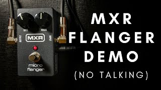 Video thumbnail for MXR Flanger pedal demo by Heart of Fire Productions
