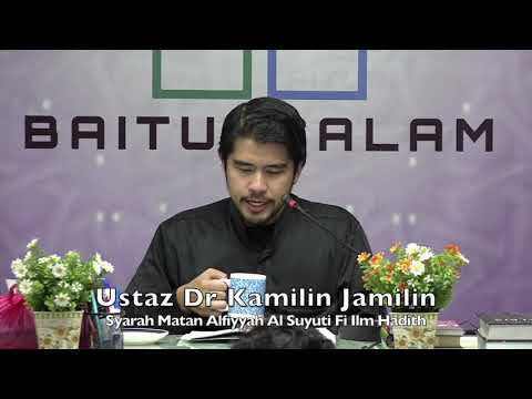 20200304 Ustaz Dr Kamilin Jamilin : Syarah Matan Alfiyyah Al Suyuti Fi Ilm Hadith