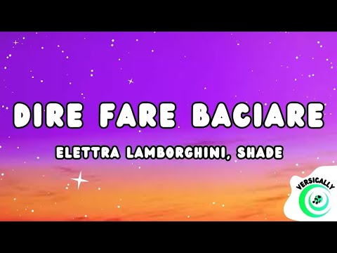 Elettra Lamborghini, Shade - DIRE FARE BACIARE (Testo/Lyrics)