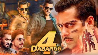 Dabangg 4 Full Movie | Salman Khan | Sonakshi Sinha | Arbaaz Khan | Prabhu Deva | Facts and Details