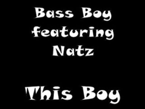 Bass Boy featuring Natz - This Boy