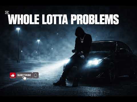 Whole Lotta Problems (Official Audio))