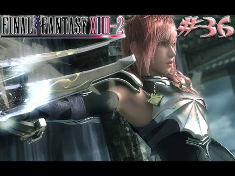 Final Fantasy XIII-2 ,, No Commentary ,, Part 36 ,, Lightning Return? ,, Full Game Walkthrough