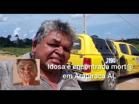 Idosa desaparecida é encontrada mort@ em Arapiraca AL