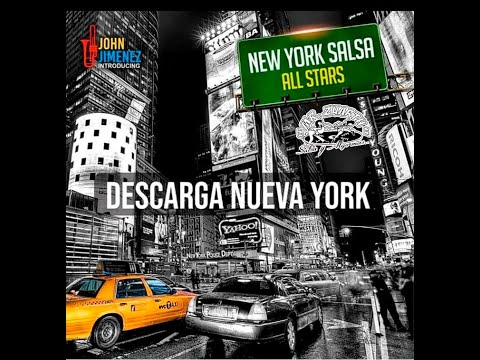 DESCARGA NUEVA YORK - NEW YOR SALSA ALL STARS FT. JOHN JIMÉNEZ