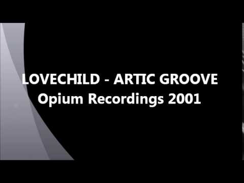 Lovechild - Arctic Groove