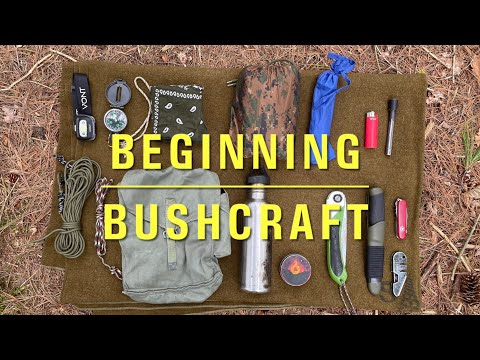 Beginning Bushcraft Gear, Skills, Camping in the Woods