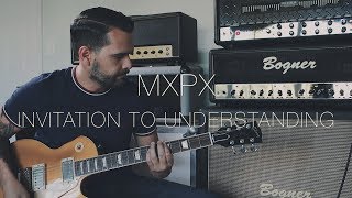 MxPx - Invitation To Understanding (Guitar Cover)