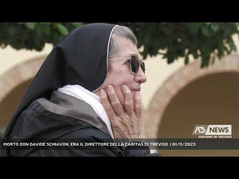 MORTO DON DAVIDE SCHIAVON, ERA IL DIRETTORE DELLA CARITAS DI TREVISO  | 01/11/2023