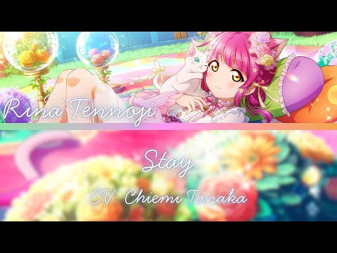 Stay- Rina Tennoji- (ROM/ENG/KAN) [LYRICS] Love Live!