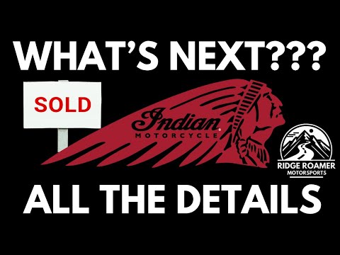 Indian Motorcycle Company SOLD! - What Now???