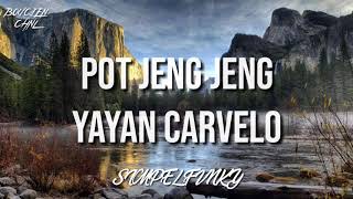 Download lagu Dj viral Pot jeng jeng(yayan carvelo)NWRMX 2020 mp3