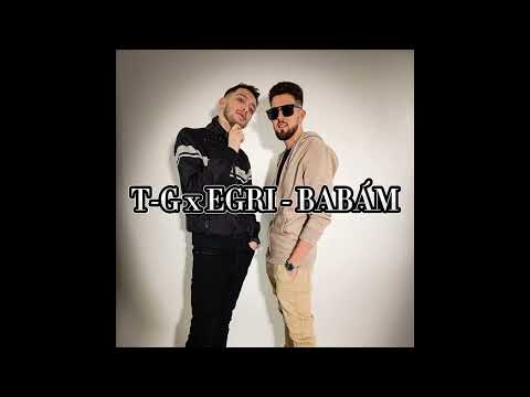 TG x EGRI - BABÁM (OFFICIAL MUSIC)
