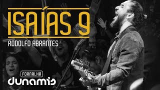 Isaías 9 - Rodolfo Abrantes // Fornalha Dunamis - Julho 2015