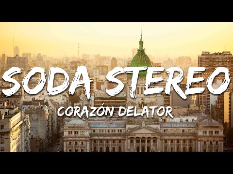 Soda Stereo - Corazon Delator (Letra/Lyrics)