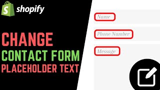 Shopify: How to Change Contact Form Field Labels / Placeholder Text