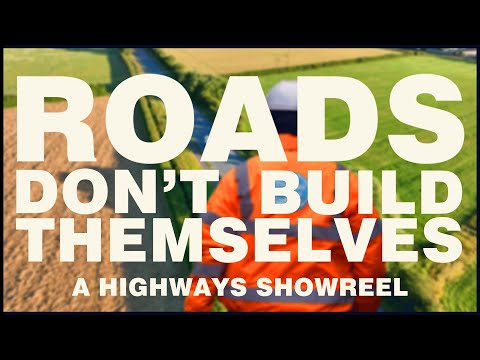 Highways TV Roads Don’t Build Themselves: A Highways Showreel