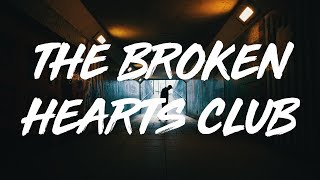 gnash | The Broken Hearts Club  (lyrics)