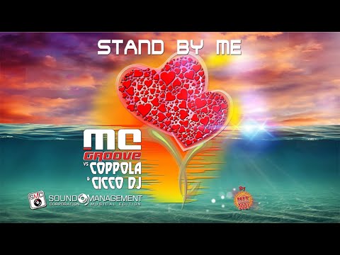 MC GROOVE vs COPPOLA & CICCO DJ - Stand By Me (HIT MANIA 2021)