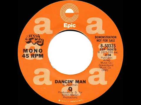 1977 Q - Dancin’ Man (mono radio promo 45)