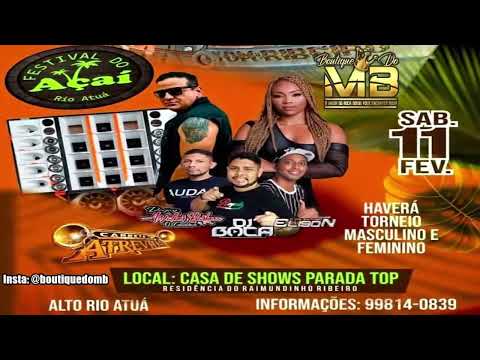 DJ WALBER CONSIDERADO NO FESTIVAL DO AÇAI PARADA TOP NO RIO ATUÁ CARRETA ATREVIDA (11-02-2023)