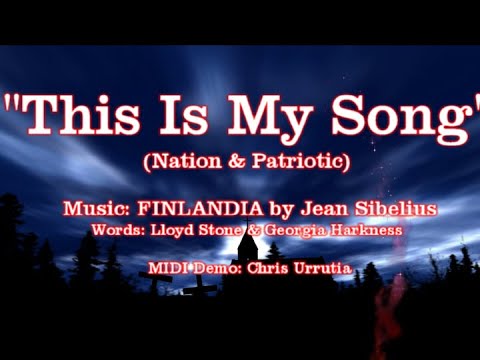 This Is My Song - FINLANDIA Patriotic