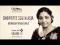 Mohabbat Karne Wale Fareeda Khanum Showcase South Asia Vol 12