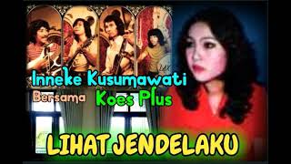 Download lagu LIHAT JENDELAKU - Inneke Kusumawati bersama Koes Plus mp3