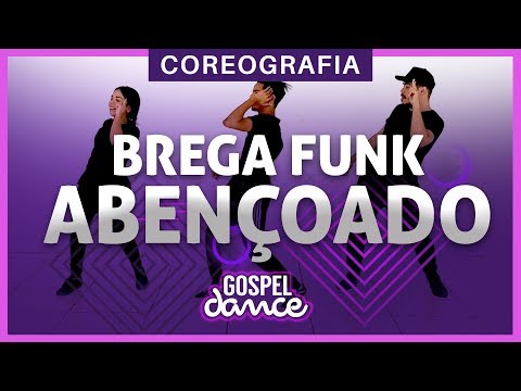 Gospel Dance - Brega Funk Abençoado - Bruninho Music e Tonzão