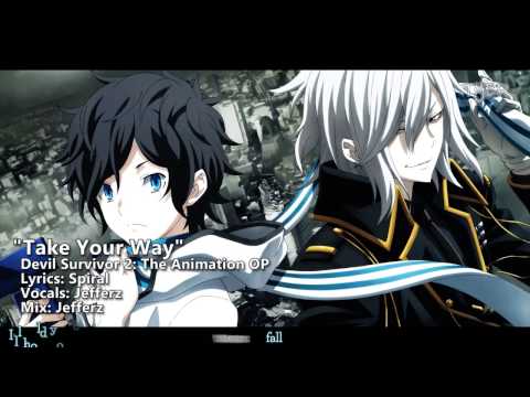 [TYER] Devil Survivor 2 OP - "Take Your Way" (English Cover) (feat. Jefferz)