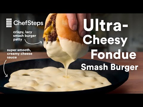 How to Make an Ultra-Cheesy Fondue Smash Burger