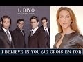 I Believe In You - IL Divo & Celine Dion