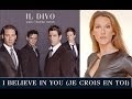 I Believe In You - IL Divo & Celine Dion 