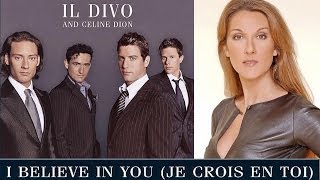 I Believe In You - IL Divo &amp; Celine Dion