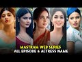 Mastram All Actress Name I Mastram All Episodes Name I Filmi Details