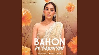 Download lagu Bahon Ke Darmiyan mp3 Download lagu Bahon Ke Darmiyan mp3