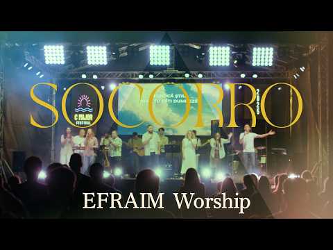 Ajutorul (Socorro) | EFRAIM Worship