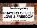 prayers for freedom and self love | Don Miguel Ruiz