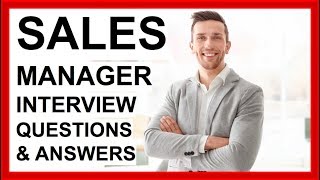 SALES MANAGER Interview Questions And Answers (How To PASS a SALES Interview!)