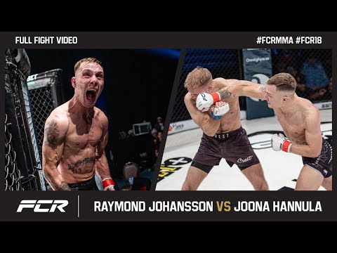 FCR 18: Raymond Johansson vs Joona Hannula | FCR MMA