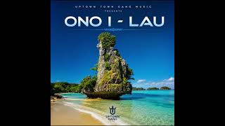 Download lagu 🌴 ONO I - LAU 🌴 - Uptown Gang Music mp3
