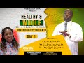 Healthy And Whole Health Seminar 2024 | Day 1 | With Prophet Climate Wiseman